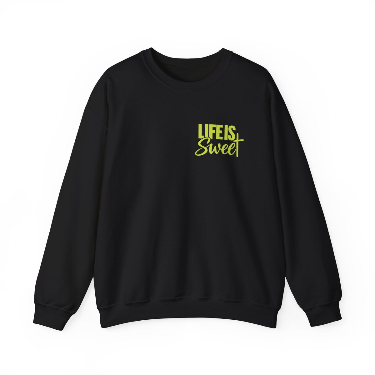 Life Is Sweet Crewneck Sweatshirt — You Don't Have to Walk Alone