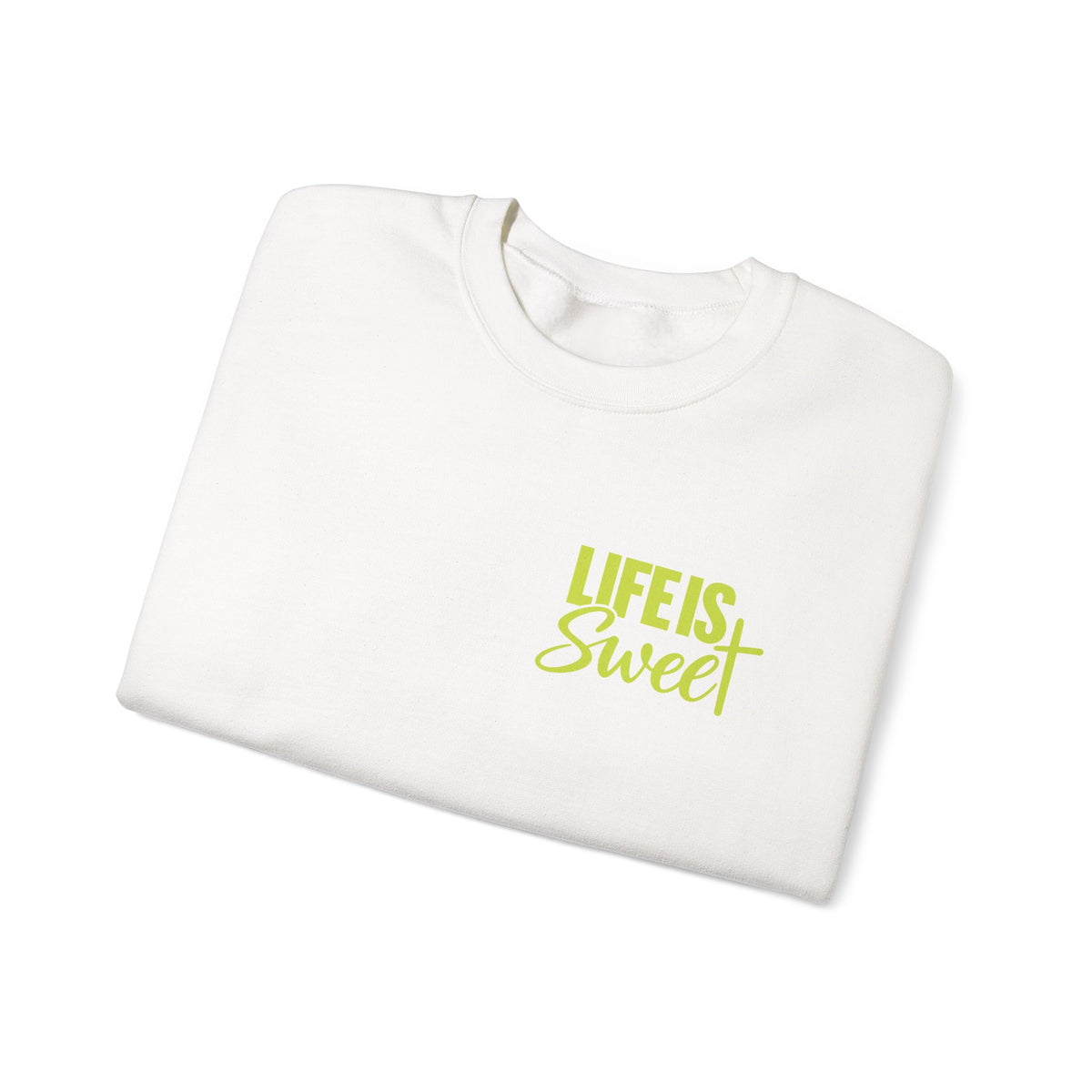 Life Is Sweet Crewneck Sweatshirt — You Don't Have to Walk Alone